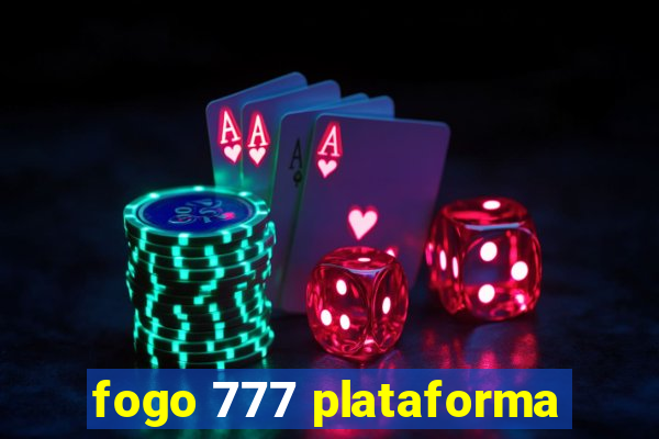 fogo 777 plataforma